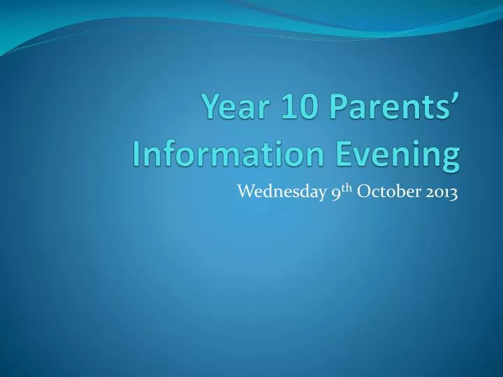 year 10 parents information evening