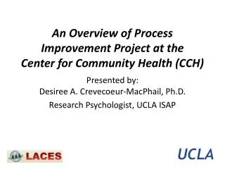 An Overview of Process Improvement Project at the Center for Community Health (CCH)