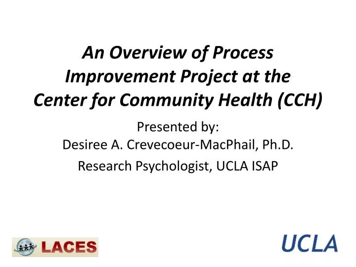 an overview of process improvement project at the center for community health cch