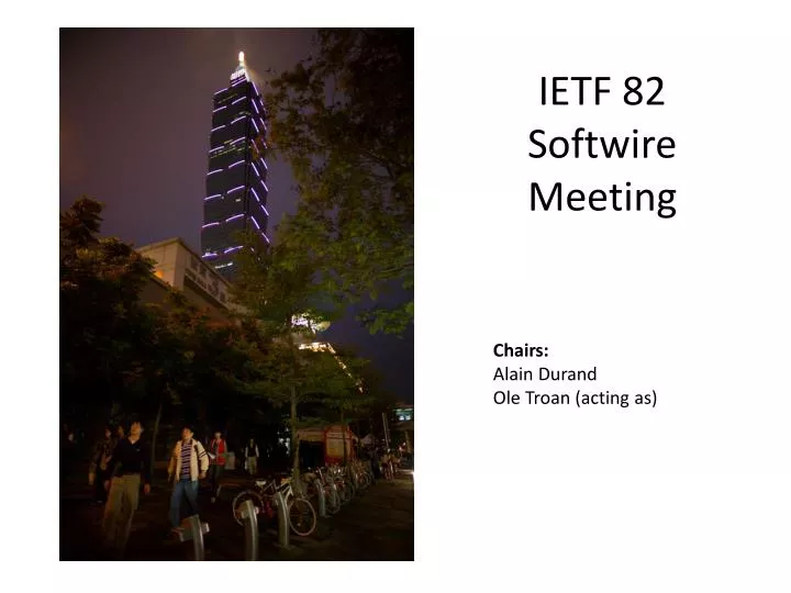 ietf 82 softwire meeting