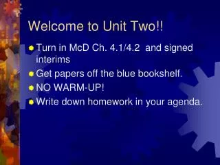 Welcome to Unit Two!!