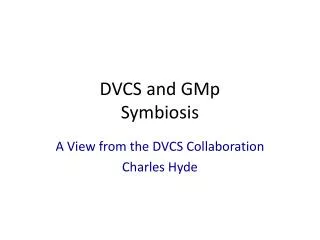 DVCS and GMp Symbiosis