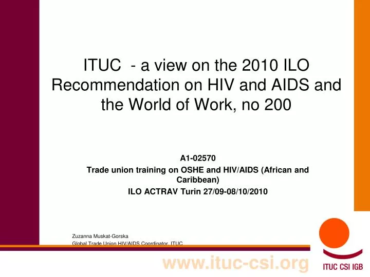 ituc a view on the 2010 ilo recommendation on hiv and aids and the world of work no 200