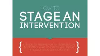 How to Stage an Intervention