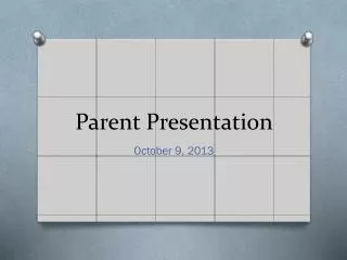 Parent Presentation