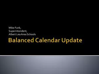 Balanced Calendar Update