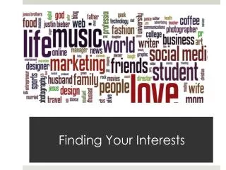 Finding Your Interests