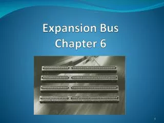 Expansion Bus Chapter 6