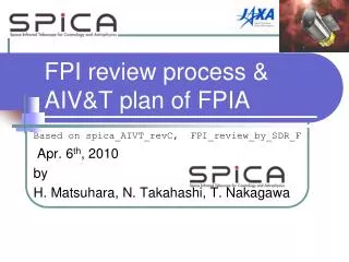 FPI review process &amp; AIV&amp;T plan of FPIA