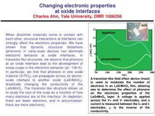 Changing electronic properties at oxide interfaces Charles Ahn , Yale University, DMR 1006256