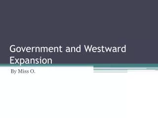 Government and Westward Expansion