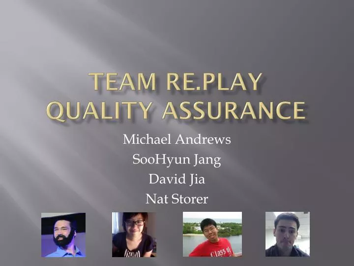 team re play quality assurance