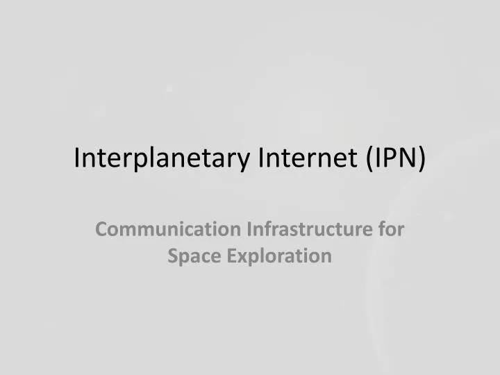 interplanetary internet ipn
