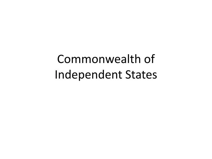 commonwealth of independent states