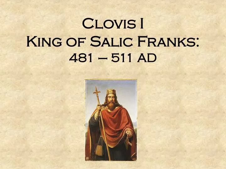 clovis i king of salic franks 481 511 ad