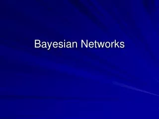 Bayesian Networks