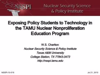 Exposing Policy Students to Technology in the TAMU Nuclear Nonproliferation Education Program
