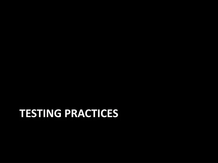 testing practices