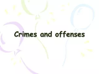 Crimes and offenses
