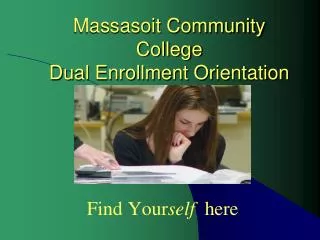 Massasoit Community College Dual Enrollment Orientation