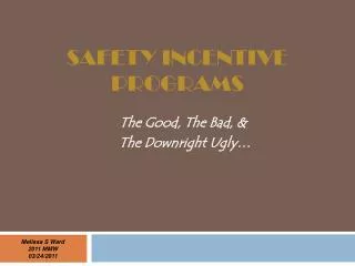 SAFETY INCENTIVE PROGRAMS