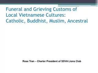 Funeral and Grieving Customs of Local Vietnamese Cultures: Catholic, Buddhist, Muslim, Ancestral