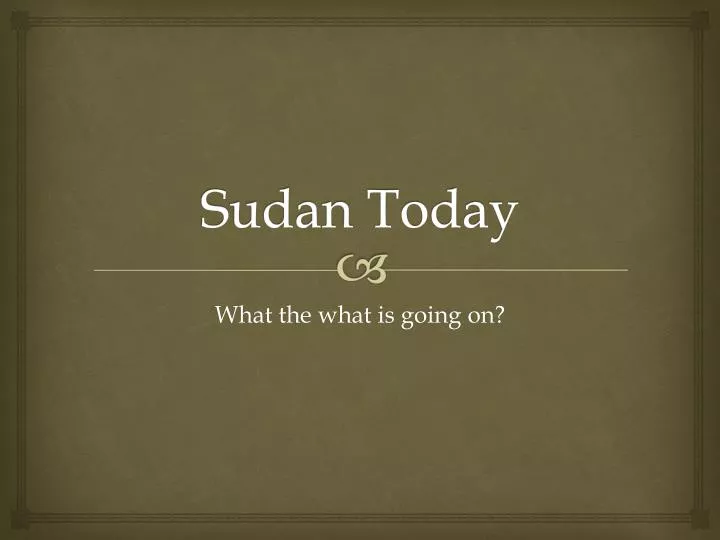 sudan today
