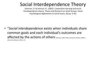 Table 1. Social Interdependence Theory (Johnson &amp; Johnson, 2011. p5.)