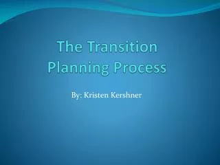 the transition planning process