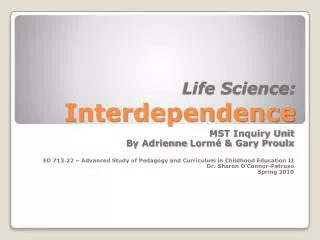 Life Science: Interdependence