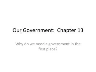 Our Government: Chapter 13