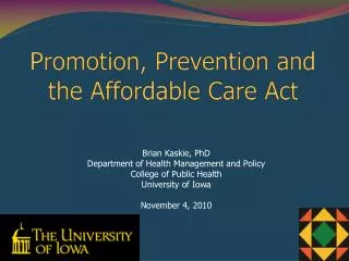 Promotion, Prevention and the Affordable Care Act