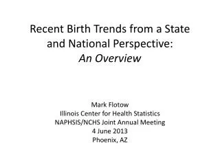 Recent Birth Trends from a State and National Perspective: An Overview