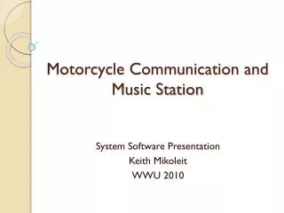 Motorcycle Communication and Music Station
