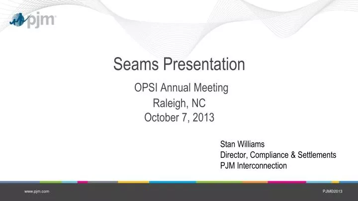 seams presentation opsi annual meeting raleigh nc october 7 2013