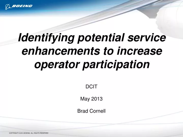 identifying potential service enhancements to increase operator participation