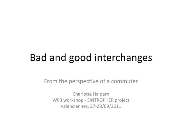 bad and good interchanges