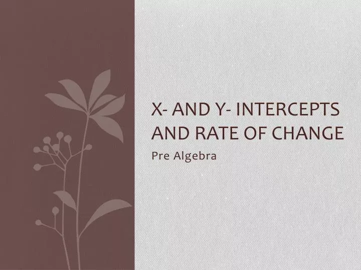 x and y intercepts and rate of change