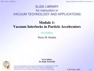 SLIDE LIBRARY for instruction in VACUUM TECHNOLOGY AND APPLICATIONS