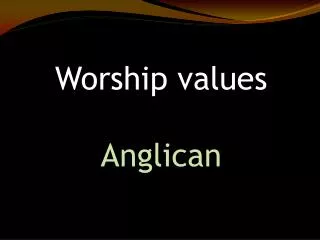Worship values Anglican