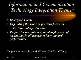 Information and Communication Technology Integration Theme*