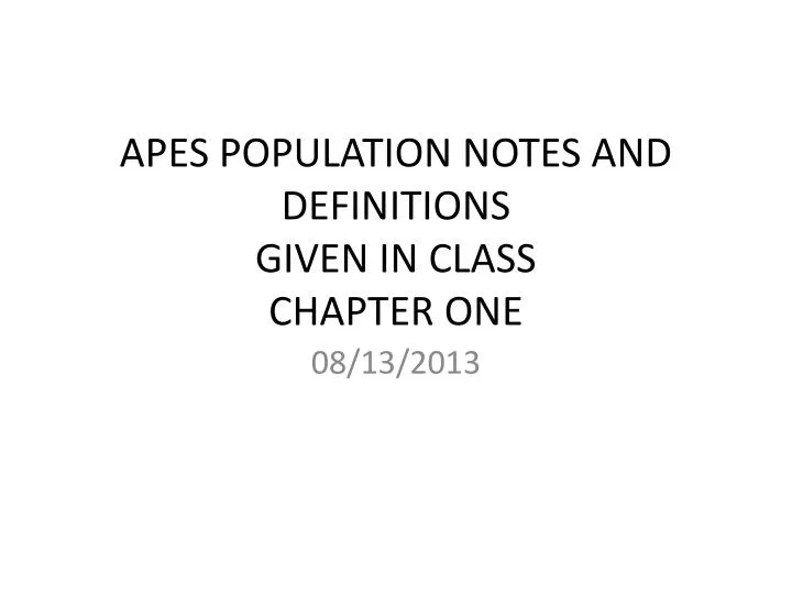 apes population notes and definitions given in class chapter one