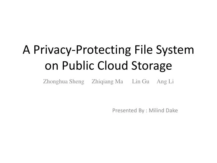 a privacy protecting file system on public cloud storage