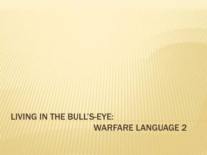 living in the bull s eye warfare language 2