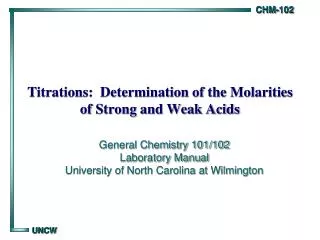 Titrations: Determination of the Molarities of Strong and Weak Acids