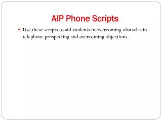 AIP Phone Scripts