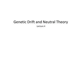 Genetic Drift and Neutral Theory