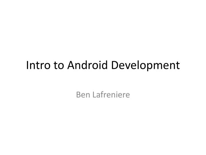 intro to android development