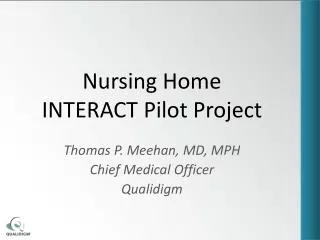 Nursing Home INTERACT Pilot Project