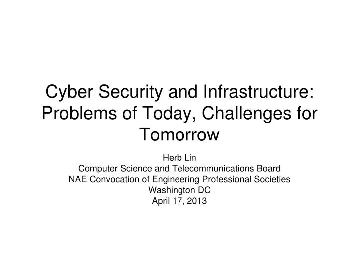 cyber security and infrastructure problems of today challenges for tomorrow